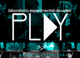 PLAY Laboratorio experimental de video
